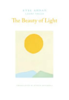 Adnan, Etel: The Beauty of Light